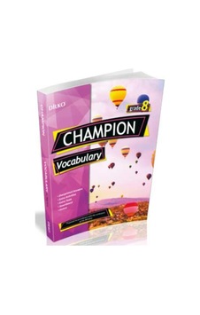 Dilko Yayıncılık 8. Sınıf Champion Vocabulary/Dilko Yayıncılık Dilko Yayıncılık 8. Sınıf Champion Vocabulary/Dilko Yayıncılık