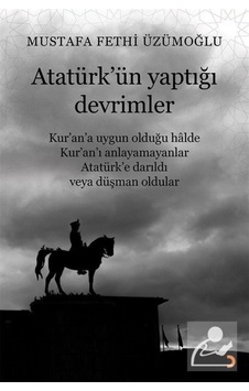 Atatürk'ün Yaptığı Devrimler - Mustafa Fethi Üzümoğlu - Cinius