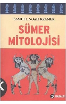 Sümer Mitolojisi Sümer Mitolojisi