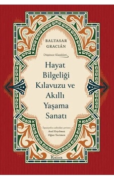 Hayat Bilgeliği Kılavuzu Ve Akıllı Yaşama Sanatı Bez Ciltli