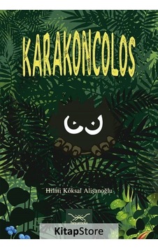 Karakoncolos - Hilmi Köksal Alişanoğlu - Heyamola Yayınları