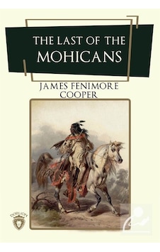 The Last of the Mohicans - James Fenimore Cooper - Dorlion Yayınevi The Last of the Mohicans - James Fenimore Cooper - Dorlion Yayınevi