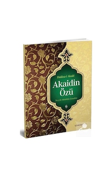 Hülasa-i Akaid - Akaidin Özü / Seyyid Abdullah Nehri 9786055207571 Hülasa-i Akaid - Akaidin Özü / Seyyid Abdullah Nehri 9786055207571