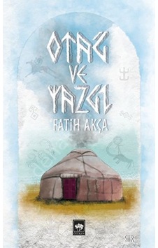 Otağ Ve Yazgı Fatih Akça