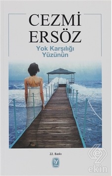 Yok Karşılığı Yüzünün - Cezmi Ersöz - Tekin Yayınevi