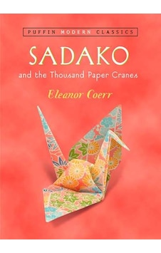 Sadako and the Thousand Paper Cranes - Eleanor Coerr - Pearson Education Sadako and the Thousand Paper Cranes - Eleanor Coerr - Pearson Education