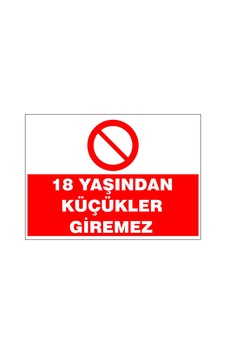 18 Yaşından Küçükler Giremez, İsg Uyarı Levhası