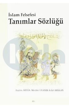 Islam Felsefesi Tanımlar Sözlüğü Iclal Arslan