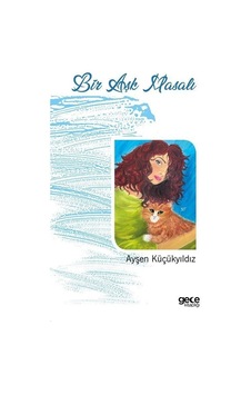 Bir Aşk Masalı - Ayşen Küçükyıldız - Gece Kitaplığı Bir Aşk Masalı - Ayşen Küçükyıldız - Gece Kitaplığı