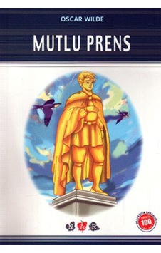 Mutlu Prens (100 Temel Eser-Ilköğretim) Mutlu Prens (100 Temel Eser-Ilköğretim)