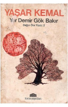 Yer Demir Gök Bakır Dağın Öte Yüzü 2 - Yaşar Kemal Yer Demir Gök Bakır Dağın Öte Yüzü 2 - Yaşar Kemal