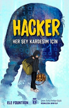 Hacker-Her Şey Kardeşim İçin - Genç Timaş - Ele Fountain