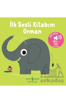 Orman - İlk Sesli Kitabım İş Bankası Kültür Yayınları Orman - İlk Sesli Kitabım İş Bankası Kültür Yayınları