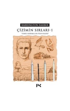 Çizimin Sırları 1-Temel Karakalem Teknikleri - Barrington Barber - Profil Kitap