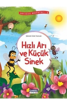Hızlı Arı ve Küçük Sinek / Yeryüzü Masalları 6 / Şebnem Güler ...