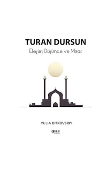 Eleştiri Düşünce ve Miras - Turan Dursun - Gece Kitaplığı Eleştiri Düşünce ve Miras - Turan Dursun - Gece Kitaplığı