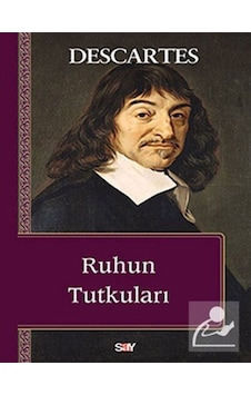 Ruhun Tutkunları - Rene Descartes - Say Yayınları Ruhun Tutkunları - Rene Descartes - Say Yayınları