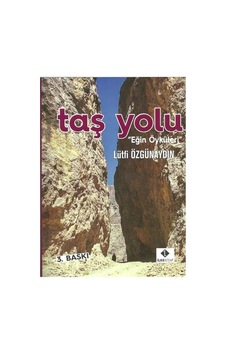 Taş Yolu Eğin Öyküleri-lütfi Özgünaydın
