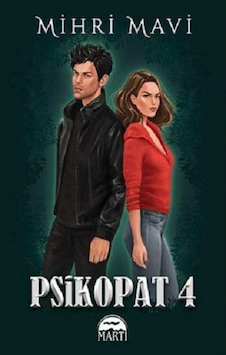 Psikopat 4 - Özel Baskı - Mihri Mavi - Martı Yayınları Psikopat 4 - Özel Baskı - Mihri Mavi - Martı Yayınları