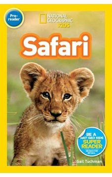 National Geographic Readers: Safari 9781426306143 National Geographic Readers: Safari 9781426306143