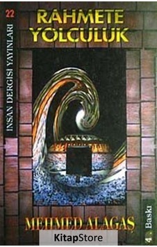 Rahmete Yolculuk - Mehmed Alagaş - İnsan Dergisi Yayınları Rahmete Yolculuk - Mehmed Alagaş - İnsan Dergisi Yayınları