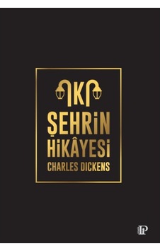 İki Şehrin Hikayesi - Charles Dickens - Potink Kitap İki Şehrin Hikayesi - Charles Dickens - Potink Kitap
