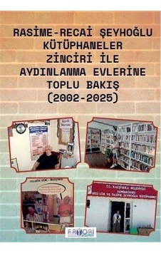 Kütüphaneler Zinciri İle Aydınlanma Evlerine Toplu Bakış 2002... Kütüphaneler Zinciri İle Aydınlanma Evlerine Toplu Bakış 2002...