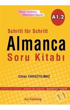 Almanca Soru Kitabı A1.2 - Cihan Yavuzyılmaz - Key Publishing Almanca Soru Kitabı A1.2 - Cihan Yavuzyılmaz - Key Publishing