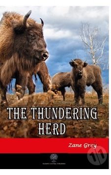 The Thundering Herd - Zane Grey - Platanus Publishing