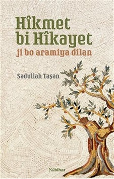 Hîkmet Bi Hîkayet / İbrahim Bulak