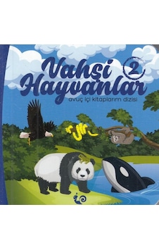Vahşi Hayvanlar 2 - Avuç İçi Kitaplarım Dizisi Vahşi Hayvanlar 2 - Avuç İçi Kitaplarım Dizisi