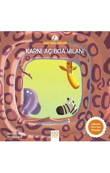 Karnı Aç Boa Yılanı-Anne Tavuk Anlatıyor - Christine Beigel - 1001 Çiçek Karnı Aç Boa Yılanı-Anne Tavuk Anlatıyor - Christine Beigel - 1001 Çiçek