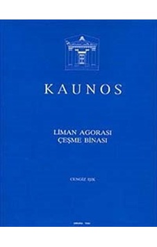 Kaunos Liman Agorası Çeşme Binası / Cengiz Işık