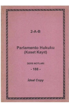 Parlamento Hukuku Kaset Kayıt Ders Notları Parlamento Hukuku Kaset Kayıt Ders Notları