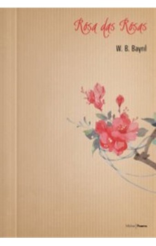 Rosa Das Rosas - V.B. Bayrıl - Mühür Kitaplığı Rosa Das Rosas - V.B. Bayrıl - Mühür Kitaplığı