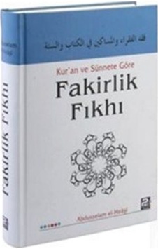Kur'an ve Sünnete Göre Fakirlik Fıkhı / Abdusselam el-Hıraşi 9786054492923 Kur'an ve Sünnete Göre Fakirlik Fıkhı / Abdusselam el-Hıraşi 9786054492923