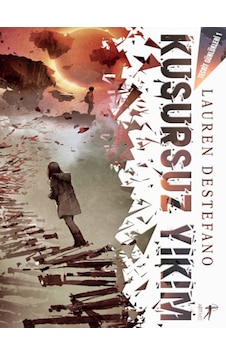 Kusursuz Yıkım-Tecrit Günlükleri 1 - Lauren Destefano - Artemis Yayınları Kusursuz Yıkım-Tecrit Günlükleri 1 - Lauren Destefano - Artemis Yayınları