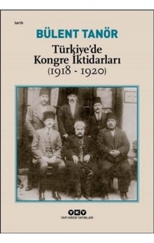Türkiye De Kongre Iktidarları (1918-1920)