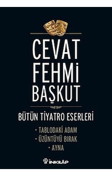 Tablodaki Adam - Üzüntüyü Bırak - Ayna - Cevat Fehmi Başkut - İnkılap Kitabevi Tablodaki Adam - Üzüntüyü Bırak - Ayna - Cevat Fehmi Başkut - İnkılap Kitabevi