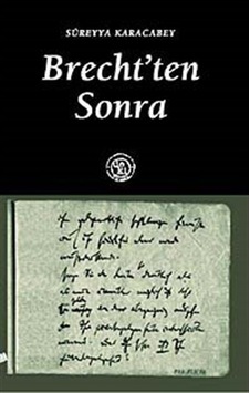 Brecht'ten Sonra - Süreyya Karacabey - Deki Yayınevi