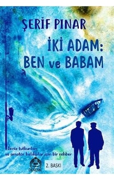 İki Adam: Ben Ve Babam / Şerif Pınar