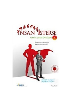 İnsan İsterse - Azmin Zaferi Öyküleri 5. Kitap - Mümin Sekman İnsan İsterse - Azmin Zaferi Öyküleri 5. Kitap - Mümin Sekman