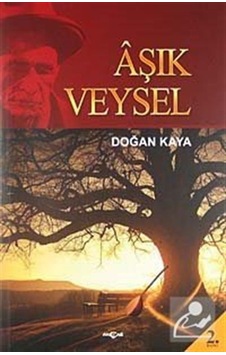 Aşık Veysel / Doğan Kaya Aşık Veysel / Doğan Kaya