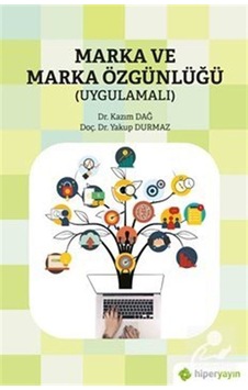 Marka ve Marka Özgünlüğü - Uygulamalı - Kazım Dağ - Hiperlink