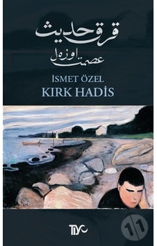 Kırk Hadis - İsmet Özel - Tiyo Yayınları