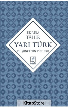 Yarı Türk - Ekrem Tahir - Hitabevi