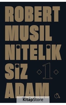 Niteliksiz Adam 1 / Robert Musil N11.2702 Niteliksiz Adam 1 / Robert Musil N11.2702