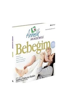 Annelik Akademisi - Bebeğim - Sabiha Paktuna Keskin - Boyut Yayın Grubu Annelik Akademisi - Bebeğim - Sabiha Paktuna Keskin - Boyut Yayın Grubu