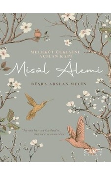 Melekut Ülkesine Açılan Kapı: Misal Alemi - Büşra Arslan Meçin - Sufi Kitap