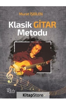 Klasik Gitar Metodu - Murat İşbilen - Beste Yayınları Klasik Gitar Metodu - Murat İşbilen - Beste Yayınları
